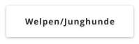 Welpen/Junghunde