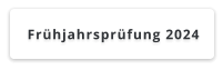 Frühjahrsprüfung 2024