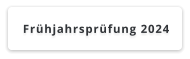 Frühjahrsprüfung 2024