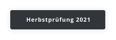 Herbstprüfung 2021