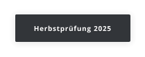 Herbstprüfung 2025