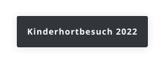 Kinderhortbesuch 2022