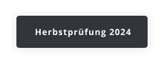 Herbstprüfung 2024