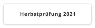 Herbstprüfung 2021