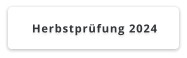 Herbstprüfung 2024