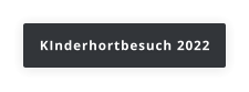 KInderhortbesuch 2022