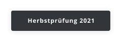 Herbstprüfung 2021