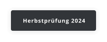 Herbstprüfung 2024
