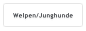 Welpen/Junghunde